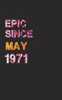 Epic Since May 1971: Awesome ruled notebook