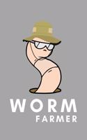Worm Farmer