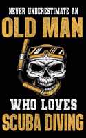 Never underestimate an old man who loves scuba diving