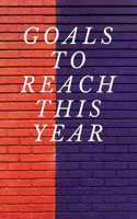 Goals to reach this year notebook