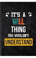 It's a Will Thing You Wouldn't Understand