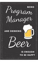 Program Manager & Drinking Beer Notebook