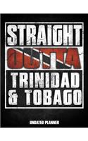 Straight Outta Trinidad & Tobago Undated Planner