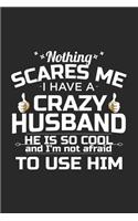 I have a Crazy Husband