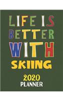 Life Is Better With Skiing 2020 Planner