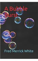 A Bubble Burst