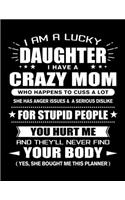 I am a Lucky Daughter of a Crazy Mom