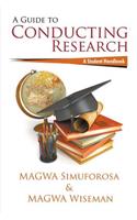 A Guide to Conducting Research