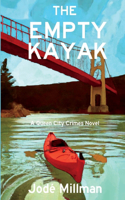 The Empty Kayak: A Queen City Crimes Mystery(3 A Queen City Crimes Mystery)
