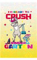 Im Ready To Crush Kindergarten