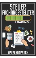 Steuerfachangestellter Loading... Azubi Notizbuch: 120 Seiten Kariert im Format A5 (6x9 Zoll) mit Soft Cover Glänzend.