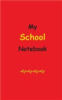 My School Notebook: Blank Lined Notebook