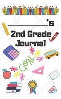 2nd Grade Journal: 2nd Grade Student School Graduation Gift Journal / Notebook / Diary / Unique Greeting Card Alternative