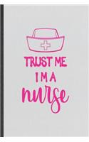 Trust Me I'm a Nurse