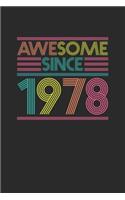 Awesome Since 1978: Dotted Bullet Notebook - Birthday Gift or Anniversary Gift Idea