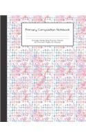 Primary Composition Notebook: Sewing Sew Floral -Grades K-2 - Handwriting Practice Paper-Primary Ruled With Dotted Midline - 100 Pgs 50 Sheets - Premium - 8x10" -Practice Guide -