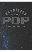 Happiness Is Being A Pop Premium Quality