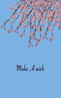 Make A Wish: Lined Journal Notebook. Soft Blue cover with Cherry Blossoms and inspirational quote. 110 Pages, 8.5x11