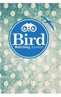 Bird Watching Journal: (Bird Watching Journal)