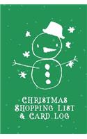 Christmas Shopping List + Card Log: Green Snowman