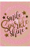 Smile Sparkle Shine: Glitter Love Expression Quote Journal Diary Planner for Keeping Notes, Thoughts, Dreams and Writing Ideas for Women, Girls and Teens
