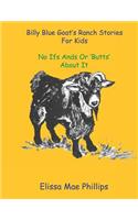 Billy Blue Goat's Ranch Stories for Kids