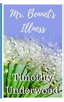 Mr. Bennet's Illness: A Short Farce(Mr. Underwood's Elizabeth & Darcy Stories)