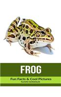 Frog: Fun Facts & Cool Pictures