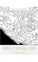 Parede (Portugal) Trip Journal: Lined Travel Journal/Diary/Notebook with Parede (Portugal) Map Cover Art