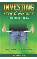 Investing in the Stock Market for Broke Folks