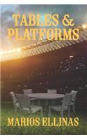 Tables and Platforms