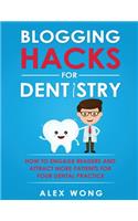 Blogging Hacks For Dentistry