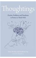 The Philosophy Foundation: Thoughtings- Puzzles, Problems and Paradoxes in Poetry to Think With