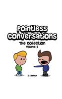 Pointless Conversations
