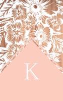 K: Monogrammed Blank Lined Journal: Beautiful and Classic: Distinctive Wood, Pink and White Floral Design