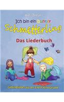 Ich bin ein bunter Schmetterling - Lieblingslieder aus der Eltern-Kind-Gruppe