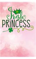 Irish Princess: Journal Irish St Patricks Day Gift for Girls Lined Notebook 120 Page 6x9