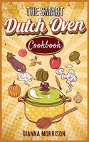 The Smart Dutch Oven Cookbook