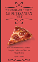 The Affordable Guide to Mediterranean Diet