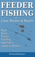Feeder Fishing for Carp Bream and Roach