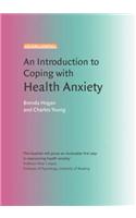 An Introduction to Coping with Health Anxiety: (An Introduction to Coping series)