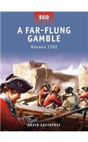 Far-Flung Gamble