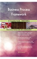 Business Process Framework A Complete Guide - 2020 Edition