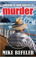 Cruising in Your Eighties is Murder
