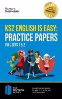 KS2 English is Easy: Practice Papers - Full Sets of KS2 English Sample Papers and the Full Marking Criteria - Achieve 100%