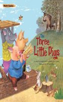 The Three Little Pigs: (World Classics)