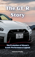 GT-R Story: The Evolution of Nissan's Iconic Performance Legend