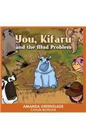You, Kifaru and the Mud Problem (Children's Picture Book)