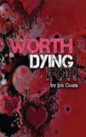 Worth Dying for