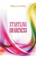 Startling Awareness